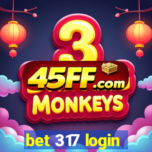 bet 317 login